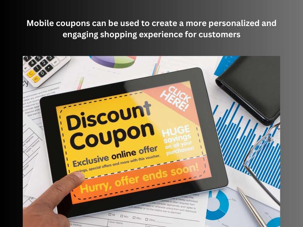 mobiles coupons and discount for engaging your customers