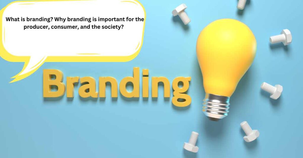 What is branding? The importance of branding